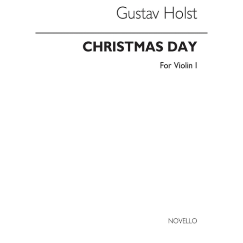 Holst Christmas Day - Violin 1