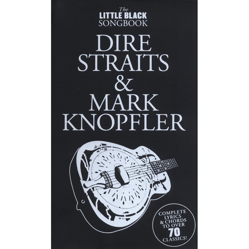 The Little Black Songbook: Dire Straits M.Knopfler
