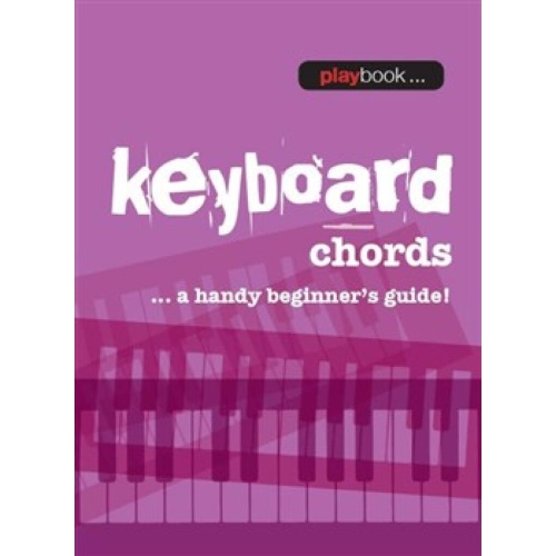Playbook: Keyboard Chords A Handy Beginner’s Guide