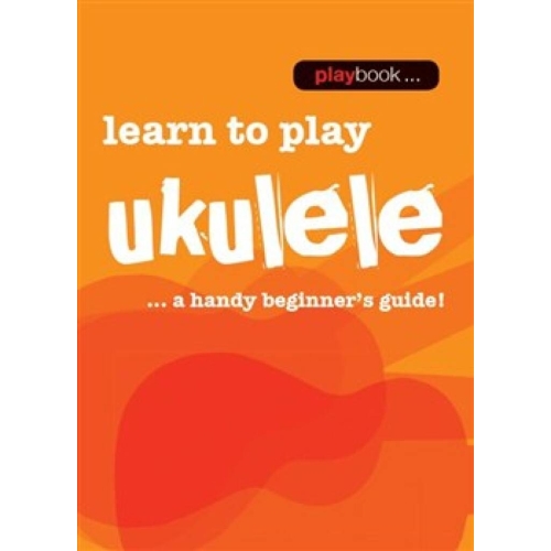 Playbook: Learn To Play Ukulele