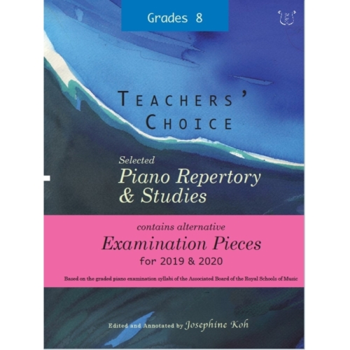 Koh, Josephine - Teachers' Choice Exam Pieces 2019-20 Grade 8