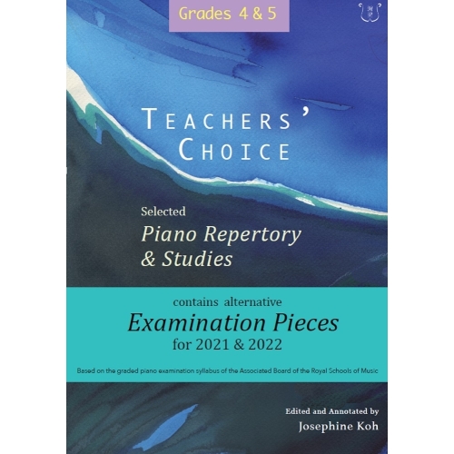 Teachers' Choice Exam Pieces 2021-22 Grades 4-5