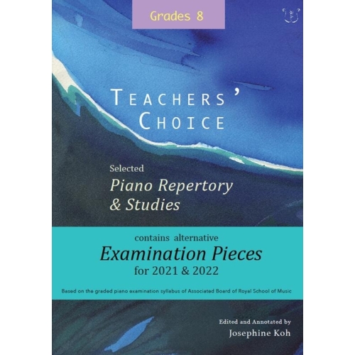 Teachers' Choice Exam Pieces 2021-22 Grade 8