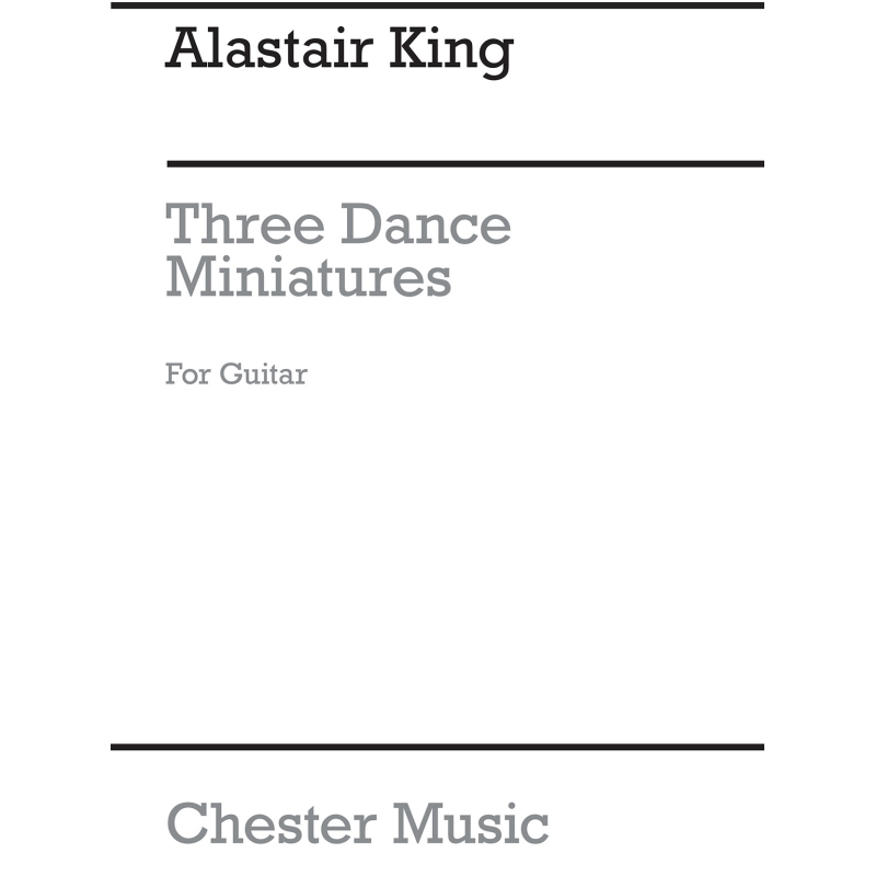 King, Alastair - Three Dance Miniatures