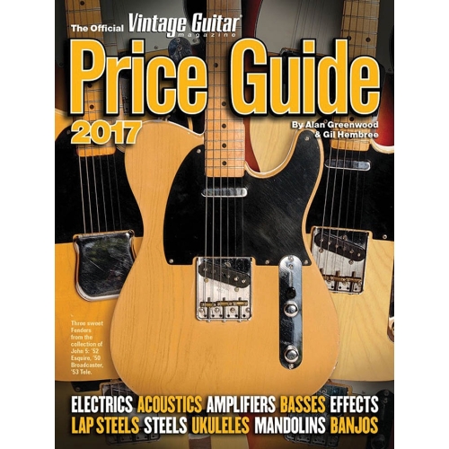 The Official Vintage Guitar® Magazine Price Guide 2017