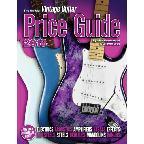 The Official Vintage Guitar® Magazine Price Guide 2018