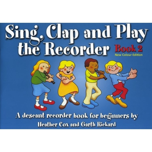 Sing, Clap and Play The Recorder Book 2