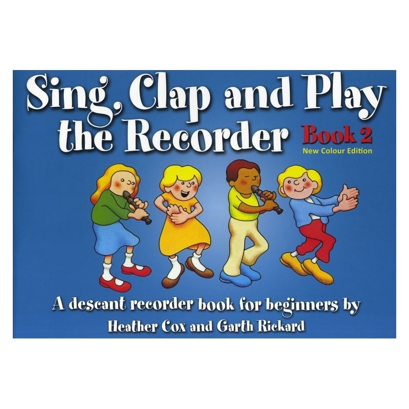 Sing, Clap and Play The Recorder Book 2