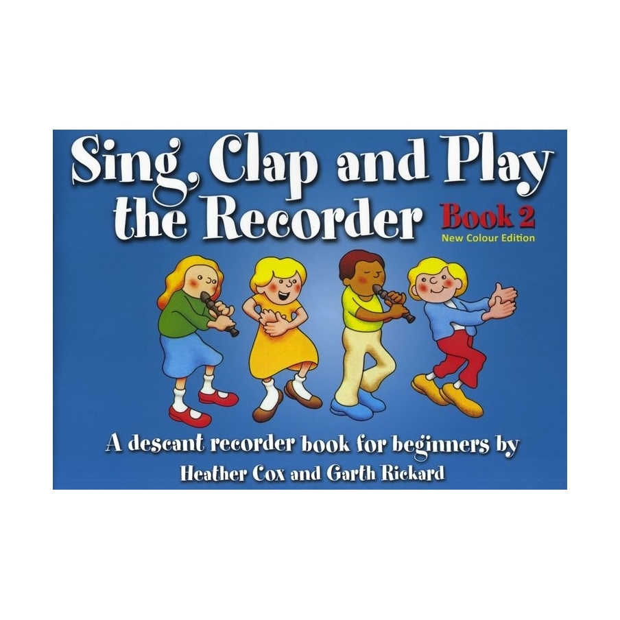 Sing, Clap and Play The Recorder Book 2