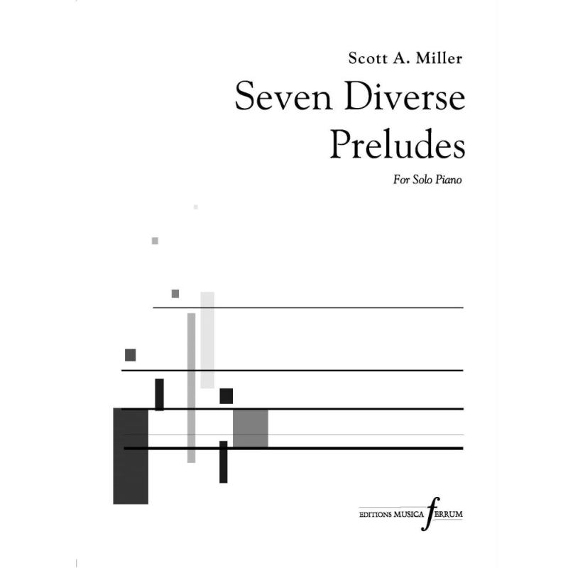 Miller, Scott A. - Seven Diverse Preludes