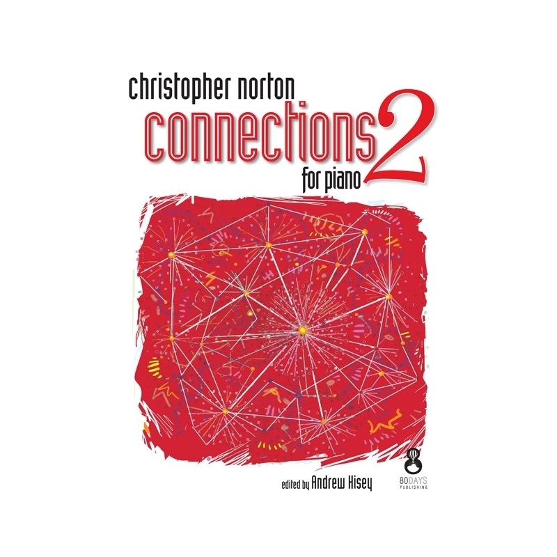 Norton, Christopher - Connections For Piano - Book 2