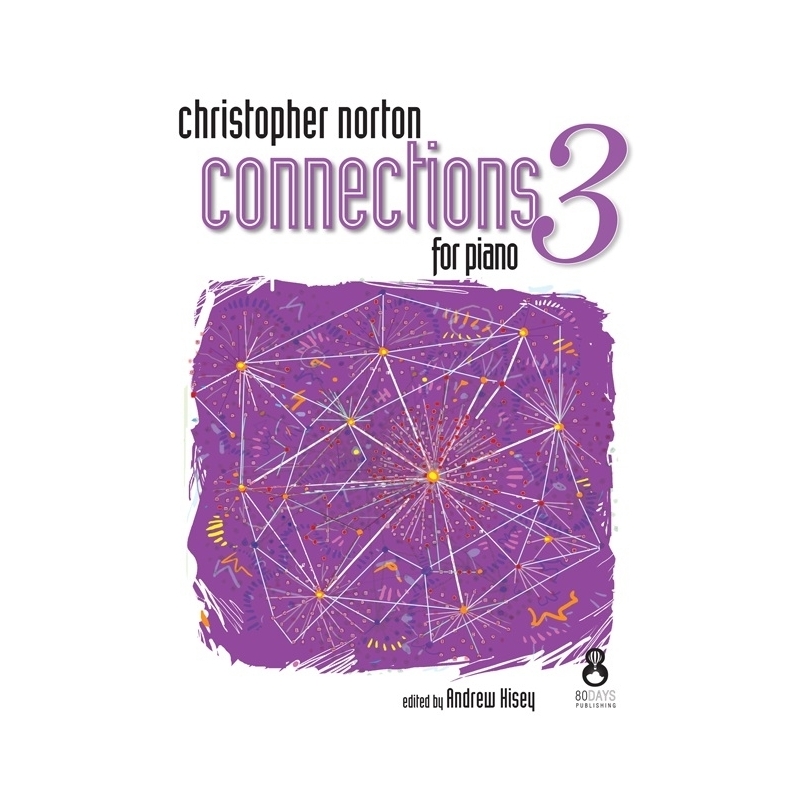 Norton, Christopher - Connections For Piano - Book 3