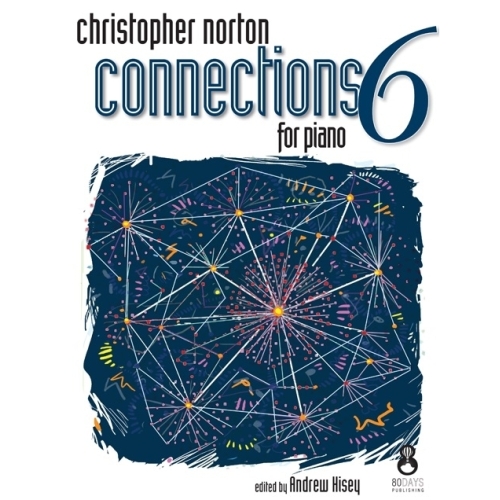 Norton, Christopher - Connections For Piano - Book 6
