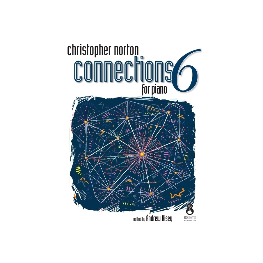 Norton, Christopher - Connections For Piano - Book 6