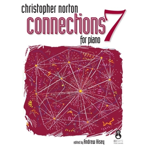 Norton, Christopher - Connections For Piano - Book 7