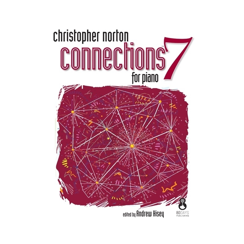 Norton, Christopher - Connections For Piano - Book 7