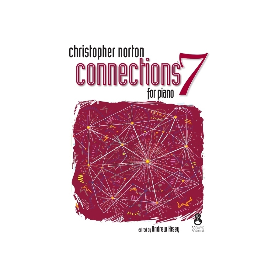 Norton, Christopher - Connections For Piano - Book 7