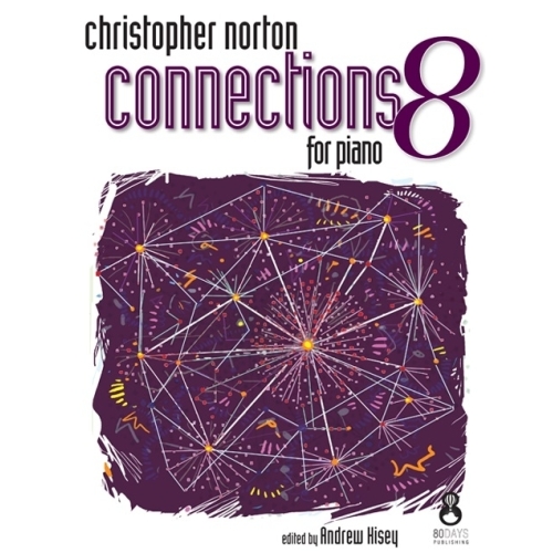 Norton, Christopher - Connections For Piano - Book 8