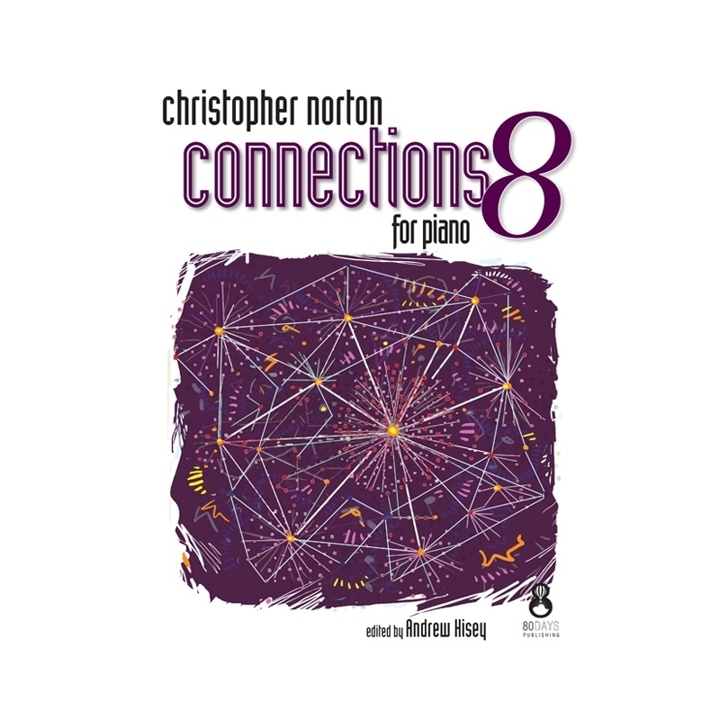 Norton, Christopher - Connections For Piano - Book 8