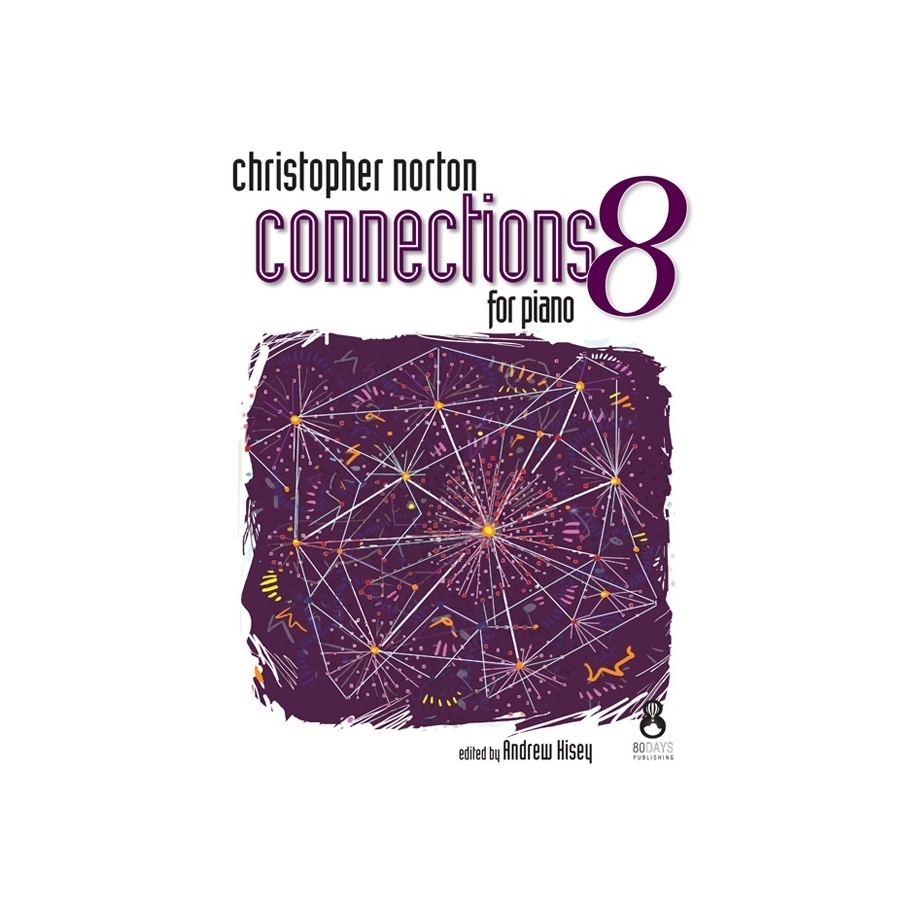 Norton, Christopher - Connections For Piano - Book 8