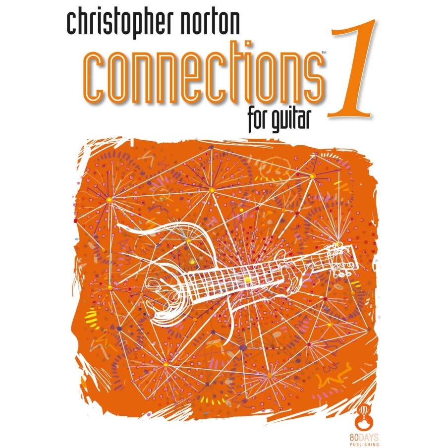 Norton, Christopher - Connections For Guitar Book 1