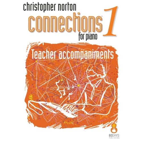 Norton, Christopher - Connections for Piano Level 1 Teacher Accomp.