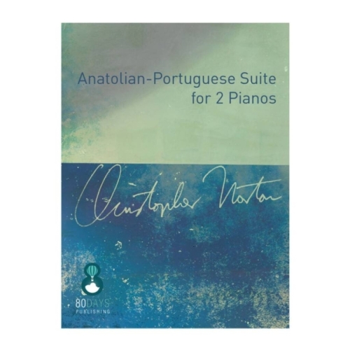 Norton, Christopher - Anatolian-Portuguese Suite