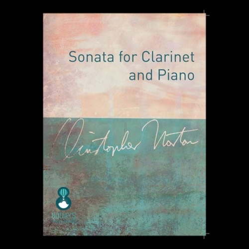 Norton, Christopher - Sonata For Clarinet And Piano