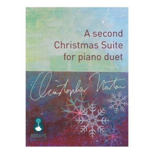 Norton, Christopher - A Second Christmas Suite for Piano Duet