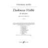 Ades, Thomas - Darknesse Visible