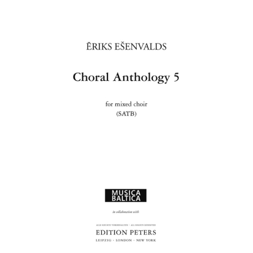 Esenvalds, Eriks - Choral Anthology Five