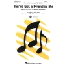 You've Got a Friend in Me: 2-Part Choir and Piano