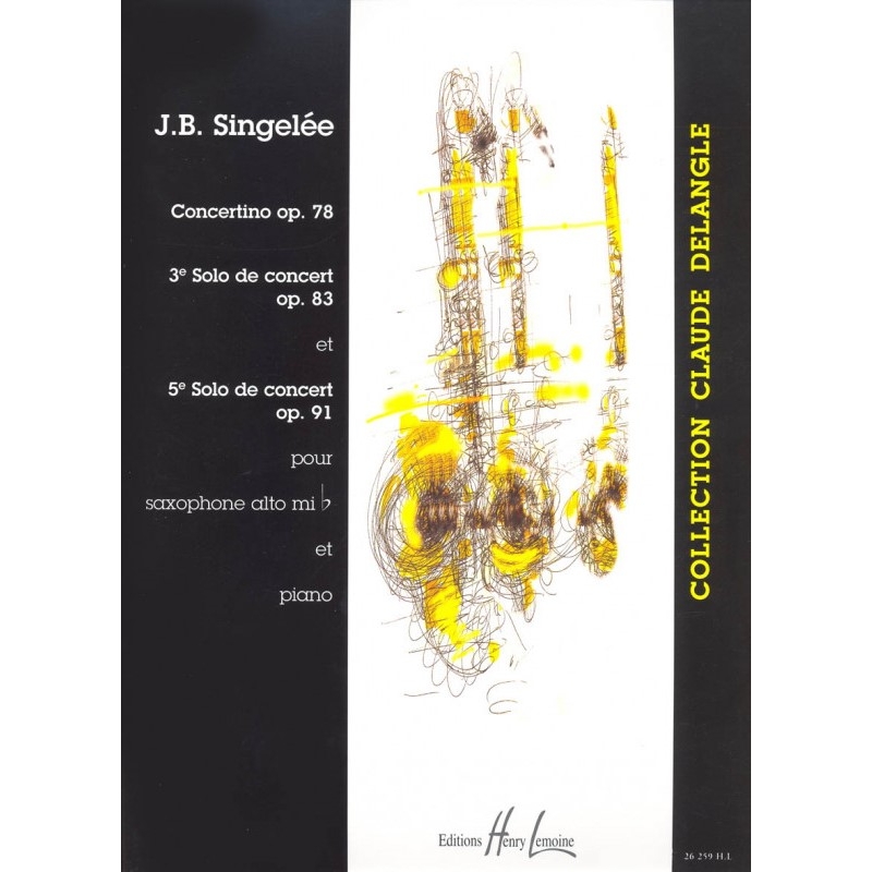 Singelee, Jean-Baptiste - 3rd &  5th Solos De Concert / Concertino Op. 78