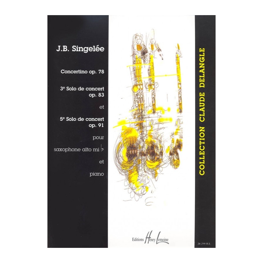 Singelee, Jean-Baptiste - 3rd &  5th Solos De Concert / Concertino Op. 78