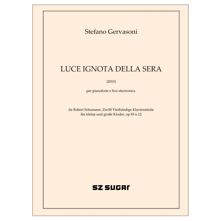 Gervasoni, Stefano - Luce ignota della sera (2015)