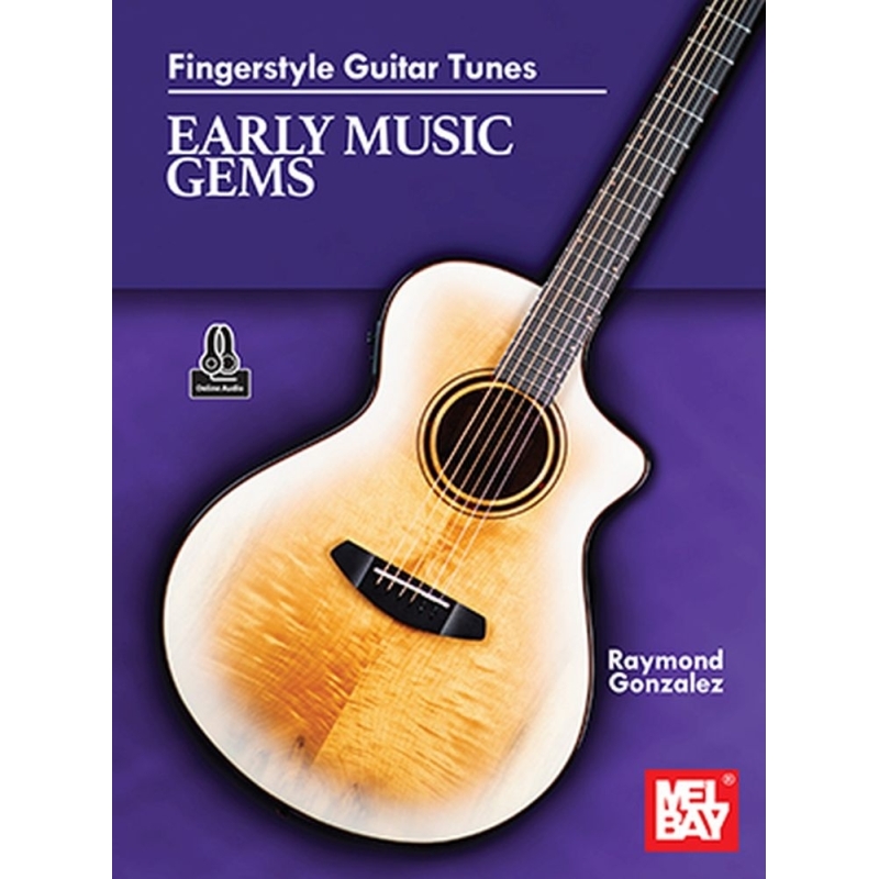 Gonzalex, Raymond - Fingerstyle Guitar Tunes - Early Music Gems