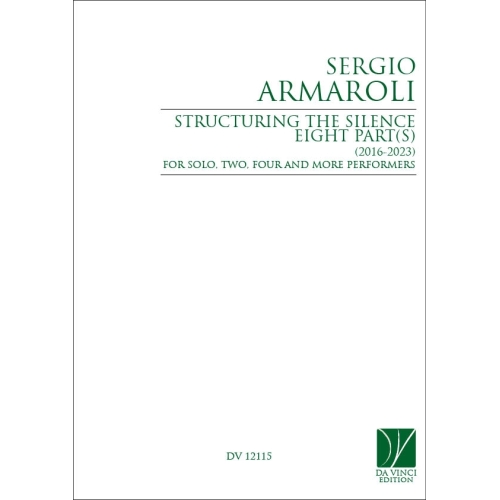 Armaroli, Sergio - Structuring the Silence,for Solo and Two Performer