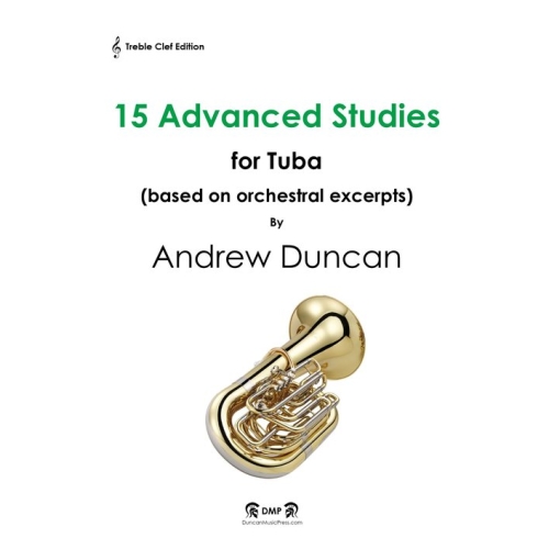 Duncan, Andrew - 15 Advanced Studies for Tuba (Treble Clef)