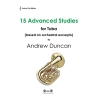 Duncan, Andrew - 15 Advanced Studies for Tuba (Treble Clef)