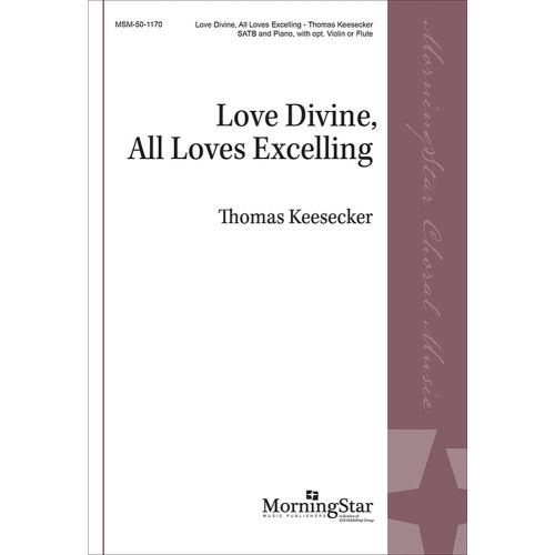 Keesecker, Thomas - Love Divine, All Loves Excelling