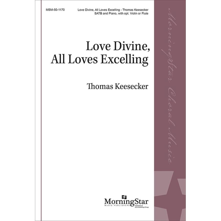 Keesecker, Thomas - Love Divine, All Loves Excelling