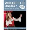 Sing Musical Theatre: Wouldn’t It Be Loverly?
