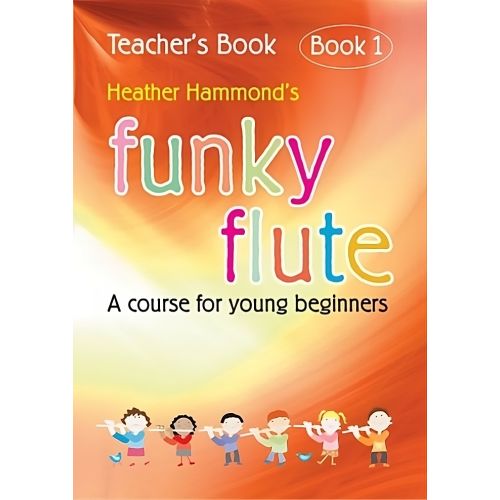 Funky Flute - Book 1 Teacher