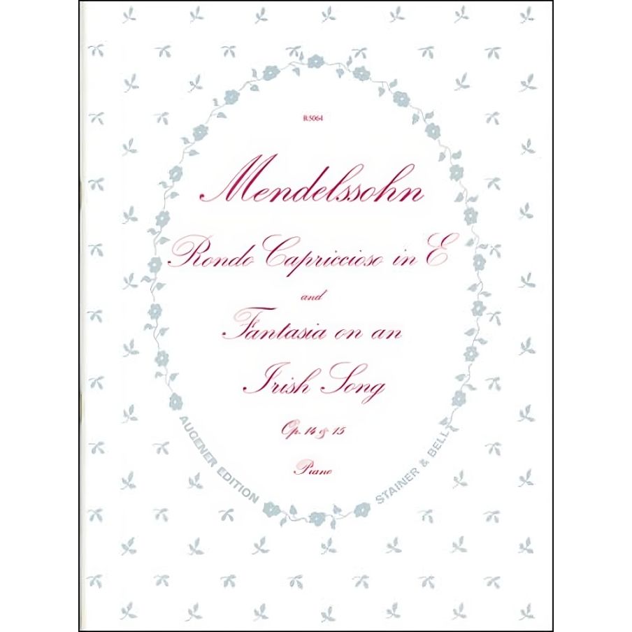 Mendelssohn, Felix - Rondo Capriccioso in E and Fantasia on an Irish Song