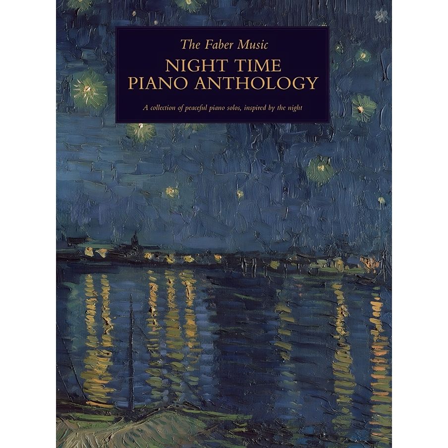 The Faber Music Night Time Piano Anthology