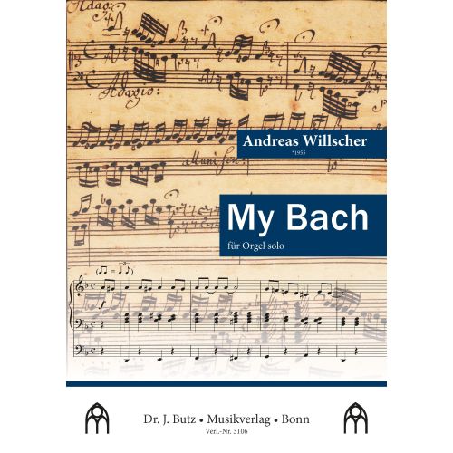 Willscher, Andreas - My Bach