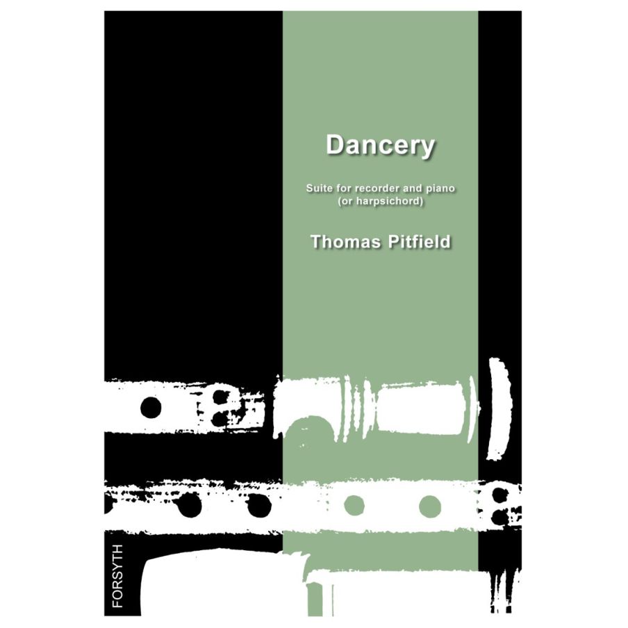 Dancery - Suite for Recorder and Piano (or Harpsichord) - Thomas Pitfield