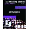 Fishman, Greg - Jazz Phrasing Studies Volume 1