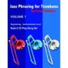 Fishman, Greg - Jazz Phrasing for Trombone Volume 1