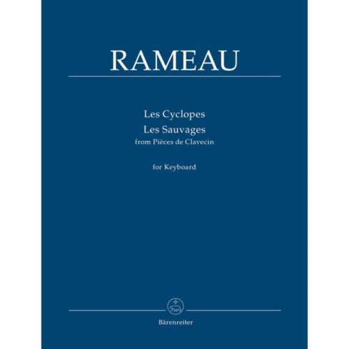 Rameau, Jean-Philippe Les cyclopes / Les sauvages